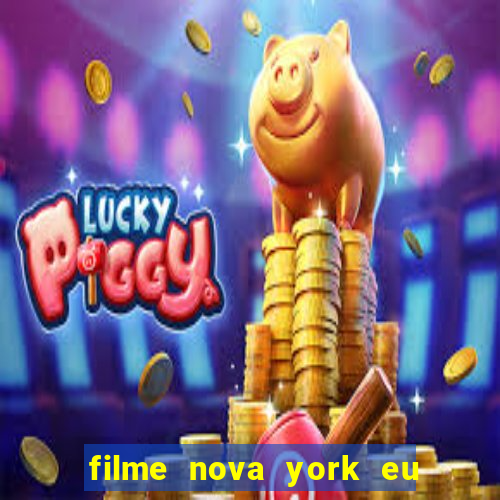 filme nova york eu te amo